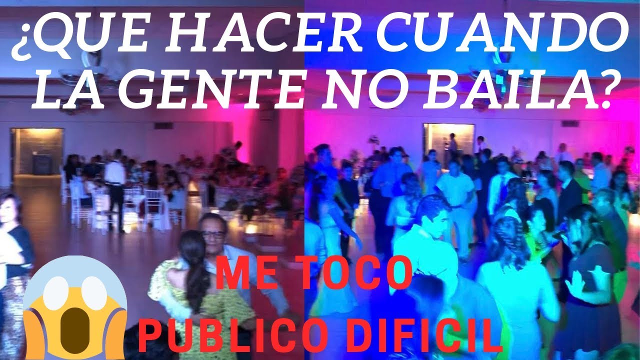 😱¿Que hacer cuando la gente NO BAILA? / ME TOCO PUBLICO DIFÍCIL 😲/ DJSORIA13