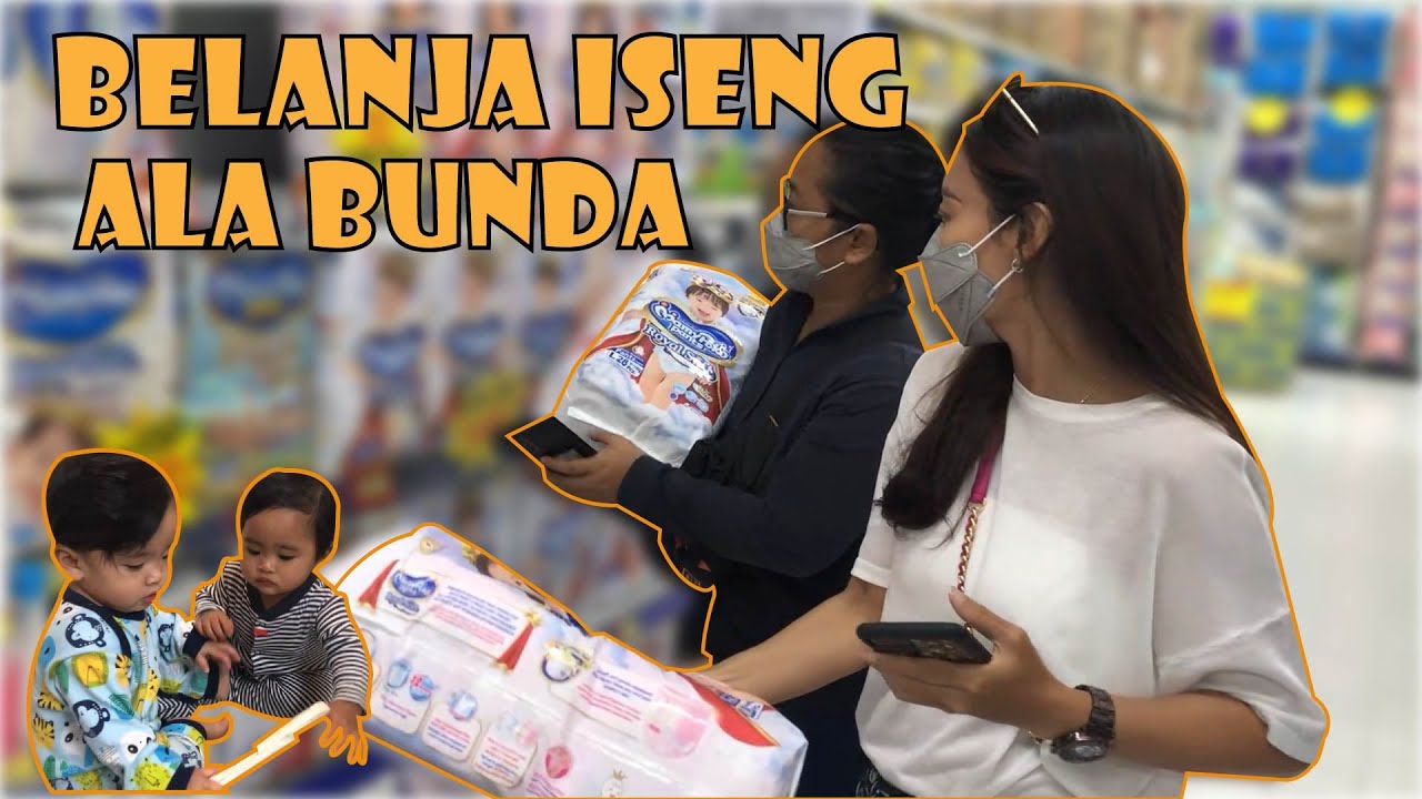 BELANJA ISENG ALA BUNDA