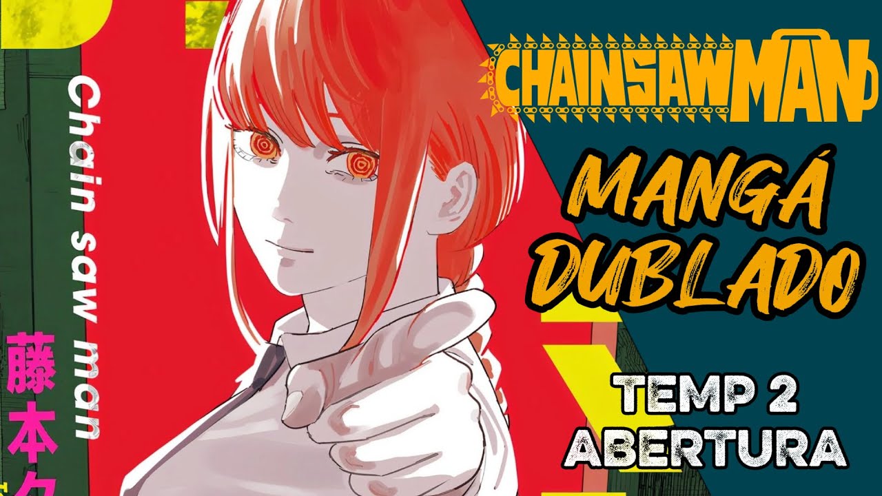 ABERTURA TEMPORADA 2 - CHAINSAW MAN MANGÁ DUBLADO