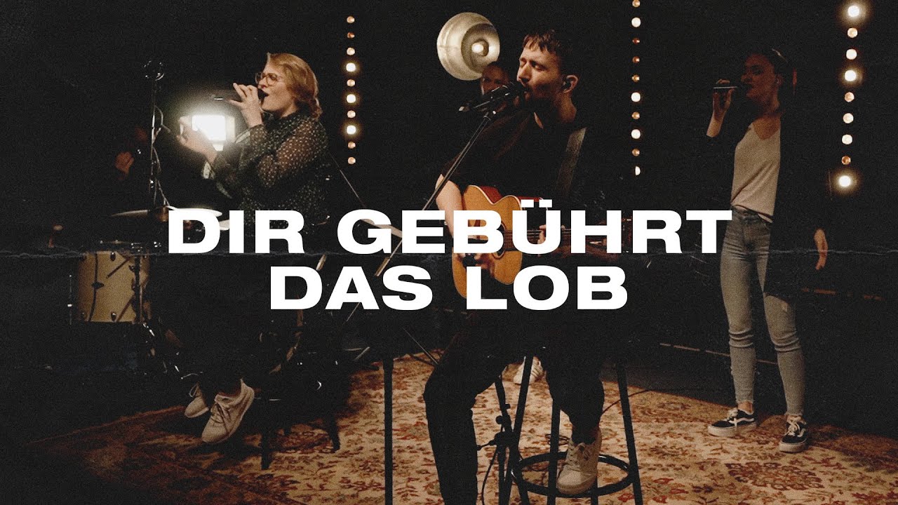 Dir gebührt das Lob (Akustik) - Cover 