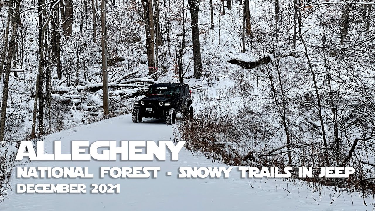 Allegheny National Forest Snowy Trails in Jeep - December 2021