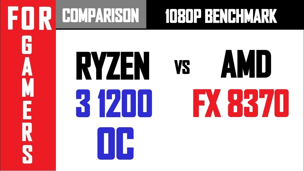 Ryzen 3 1200 (OC) VS AMD FX 8370 | GTX 1060 | COMPARISON |