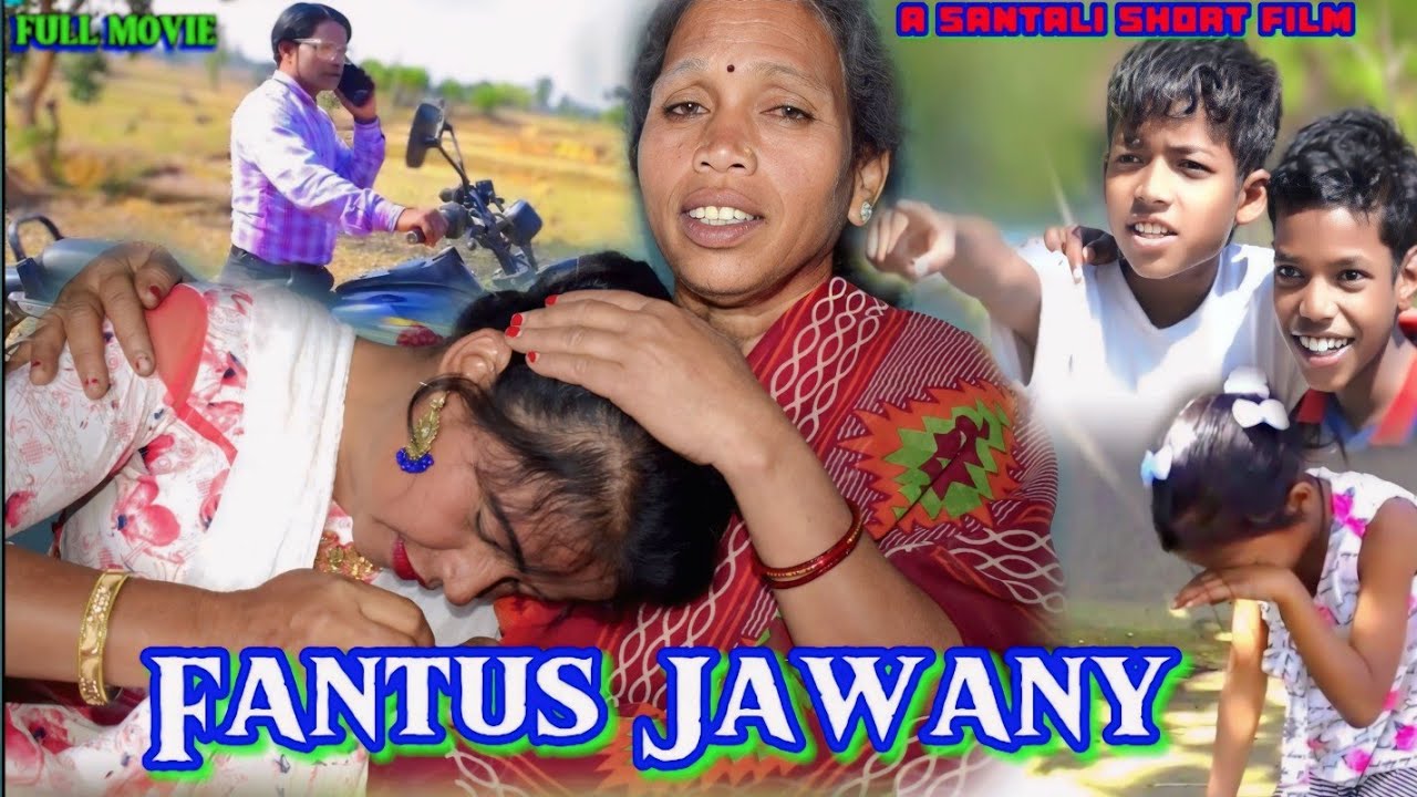 FANTUS JAWANY/ A SANTALI SHORT FILM 2024/NEW SANTALl FILM