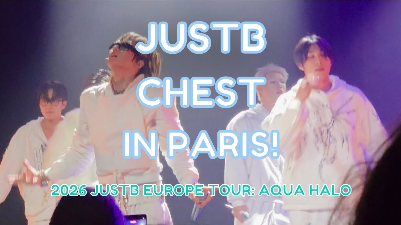 4K - JUSTB (저스트비) - CHEST - 2026 JUSTB AQUA HALO EUROPE TOUR - PARIS - 직캠 FANCAM - 3/7/26