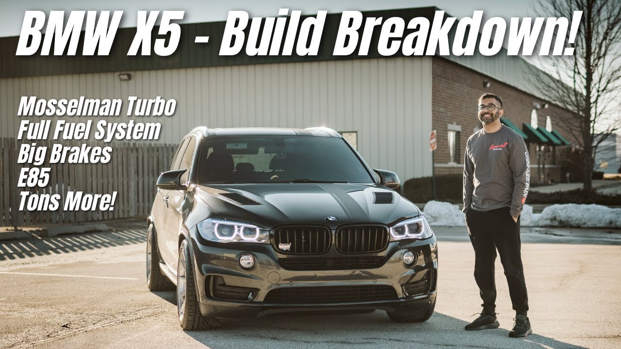 My BMW X5 - Detailed Breakdown of my N55 X5 Build!