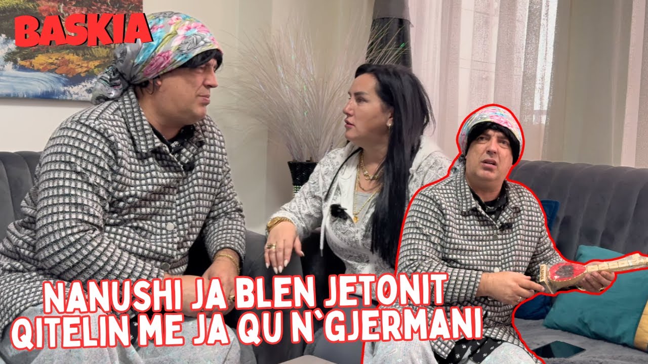 Qysh moj sen ski ble per me qu n'Gjermani, na po kena qef ata me na pru a na me qu jo | Baskia