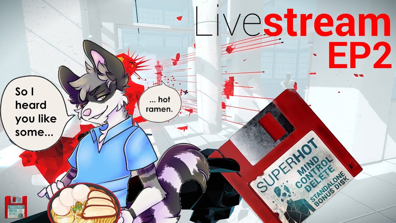 SUPERHOT STREAM (Mind Control Delete EP2)
