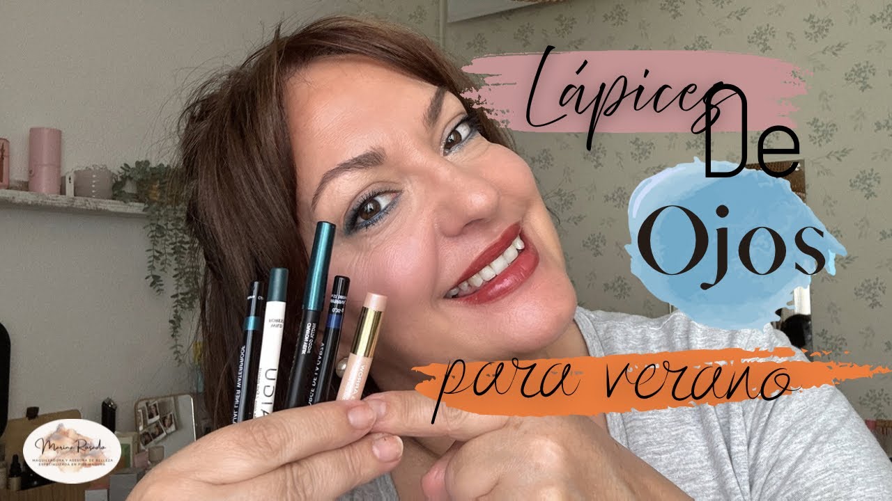 PIEL  + 50 Mis LÁPICES DE OJOS FAVORITOS para verano 