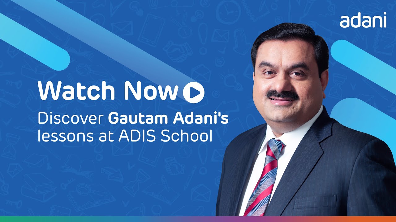 Empowering Minds, Inspiring Futures | Mr Gautam Adani at Adani International School