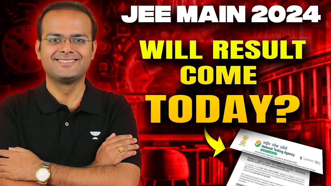 JEE Main 2024 Result Soon!? 🤩 URGENT LIVE 🔴