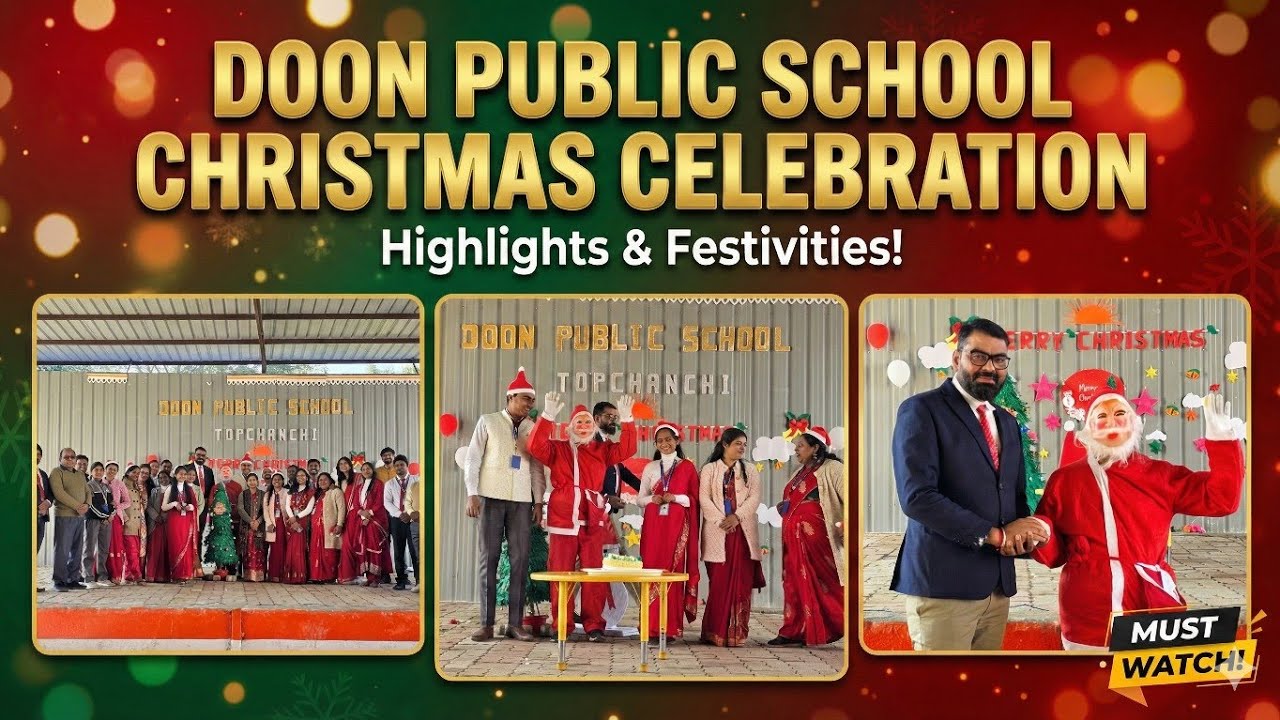 🎄✨ Christmas Celebration 2025 | Joy, Carols & Smiles 🎅🎁 | Doon Public School Satkira Topchanchi ✨🎄