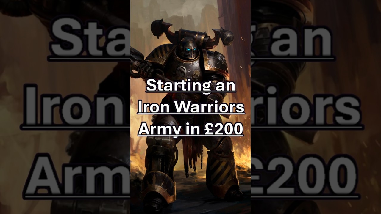 How I Would Start an Iron Warriors Army in £200
