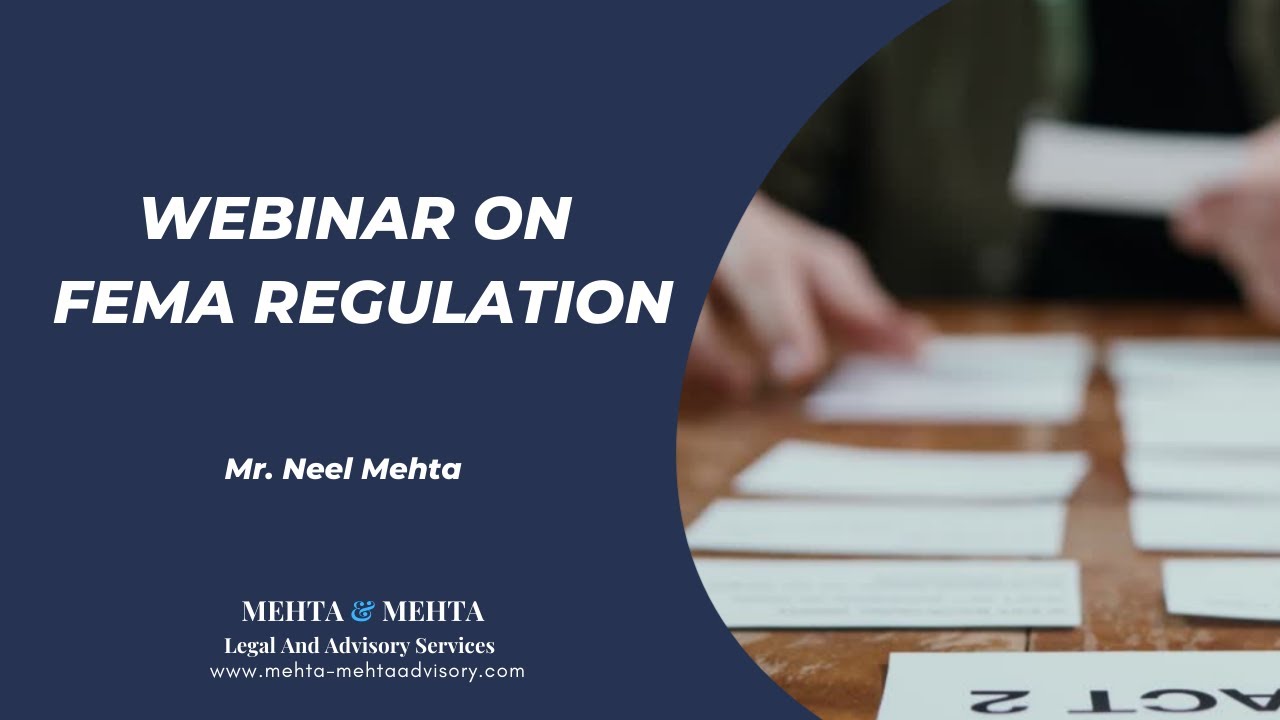 Webinar on FEMA regulation | Mehta & Mehta
