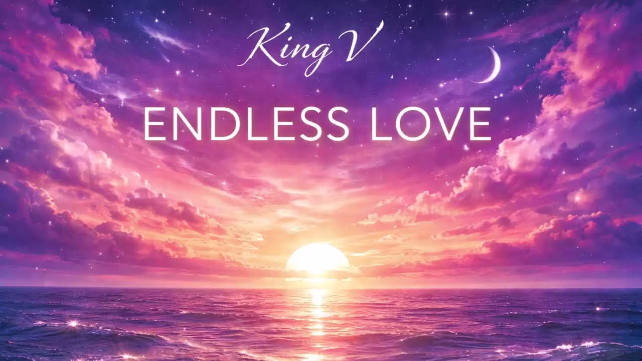 King V  - Endless Love