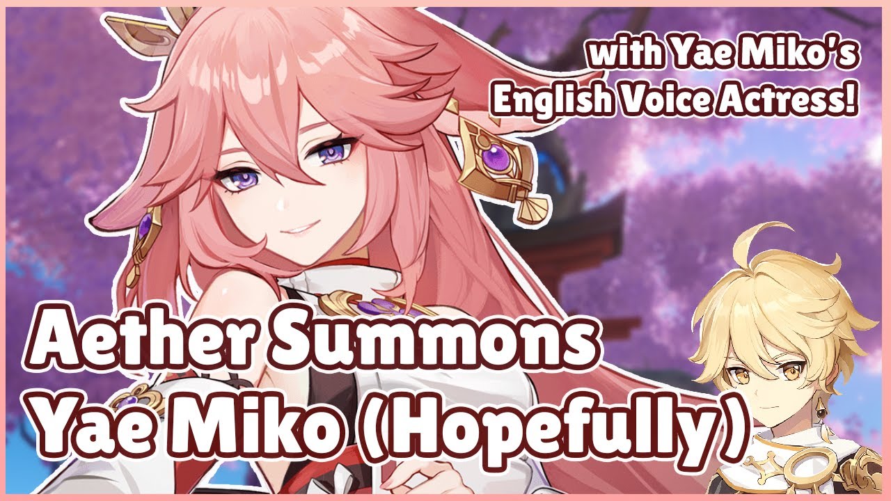 Aether’s Voice Actor Pulls For Yae Miko (Featuring Yae Miko’s VA) | Genshin Impact