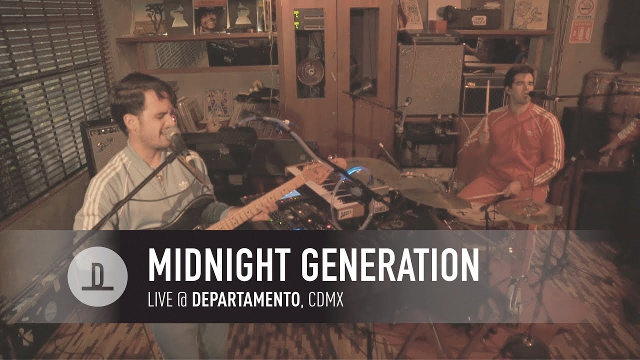 Midnight Generation | Live @ Departamento, CDMX