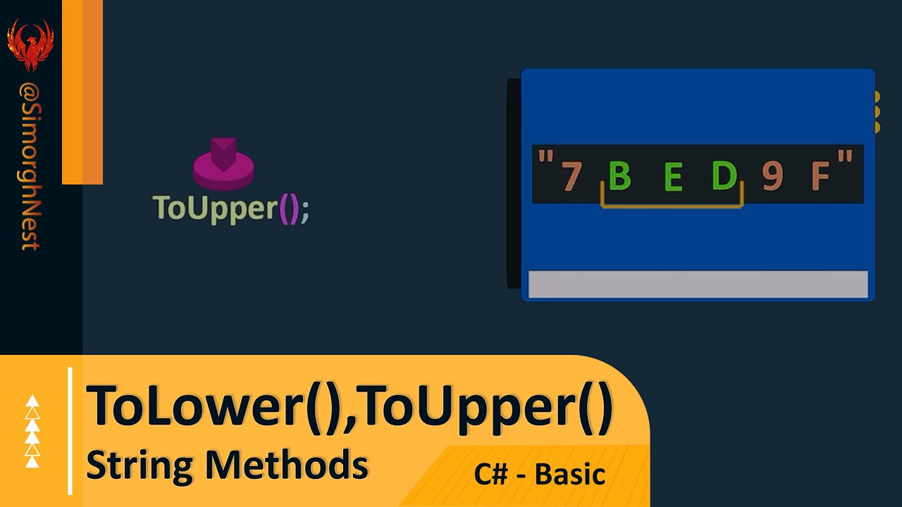C# Tutorial - Basic - 053 - String Methods - ToLower(),ToUpper()