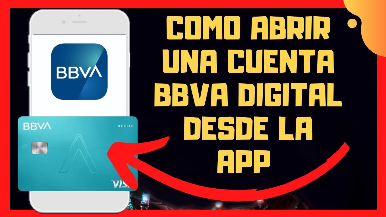 😱😊COMO ABRIR UNA CUENTA BBVA DIGITAL😉