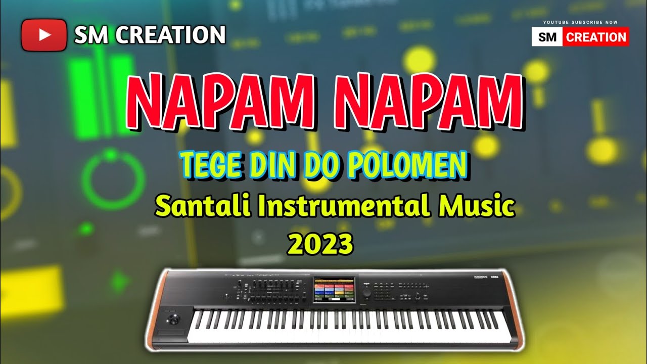 Napam Napam Tege || New Santali Instrumental Music || Sm Creation