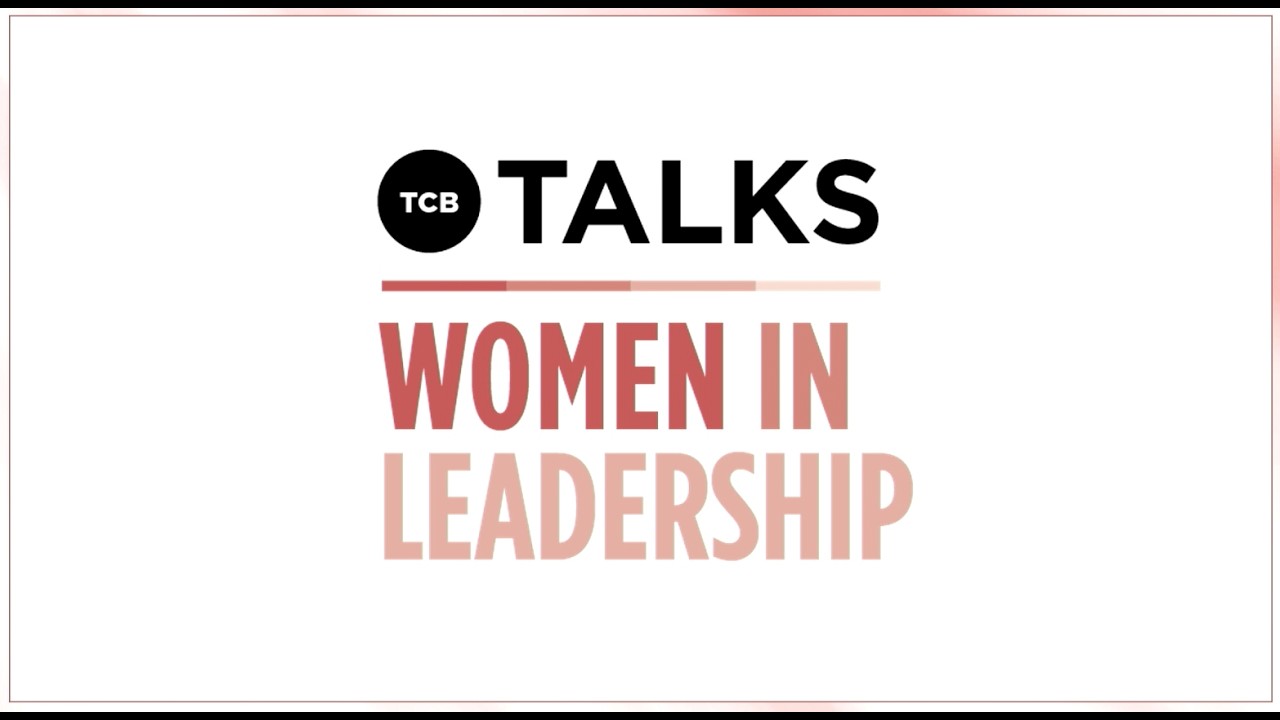 TCB Talks: 2026 Women in Leadership