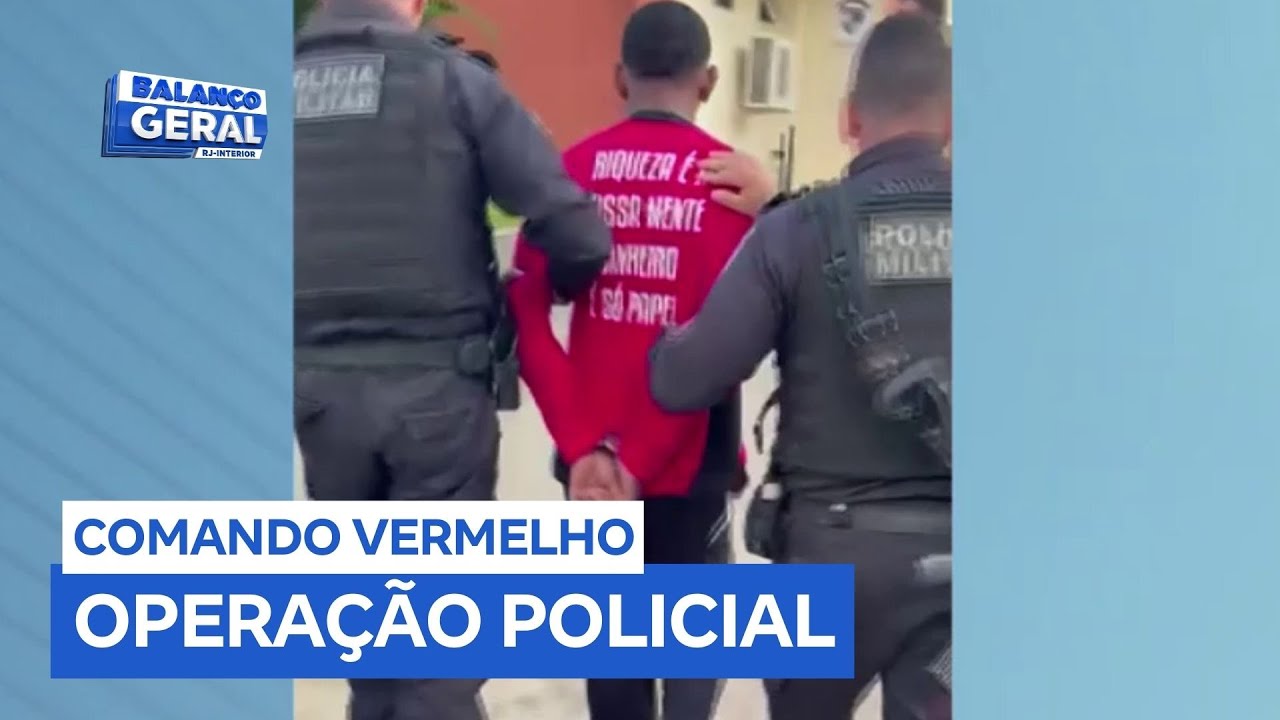 Dez pessoas são presas por envolvimento com o Comando Vermelho em Santo Antônio de Pádua (RJ)