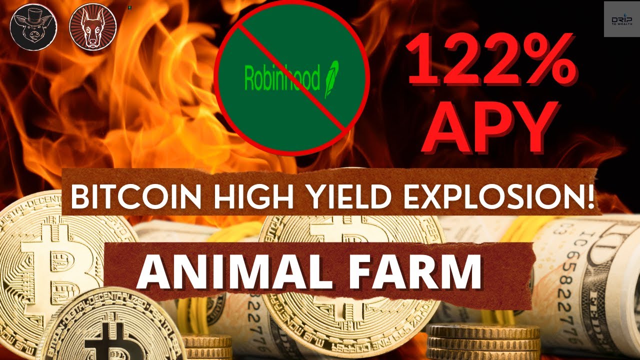 Drip Network:  Bitcoin to explode earn high yields on the Animal Farm vs #Robinhood #crypto #btc