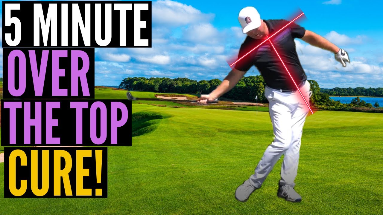 The 5 Minute Over the Top CURE!  Stop Slicing NOW!