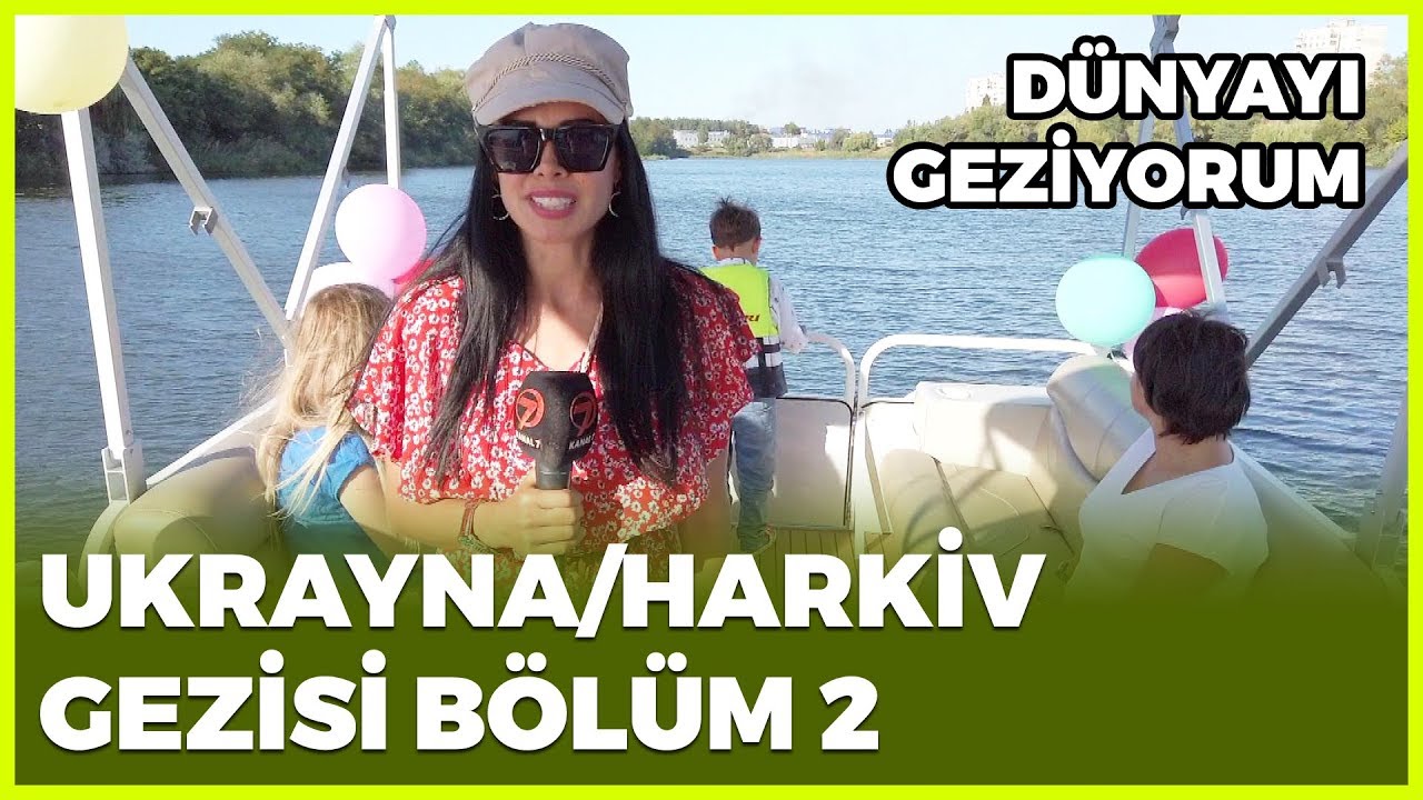 Dünyayı Geziyorum - Ukrayna / Harkiv-2 | 20 Ekim 2019