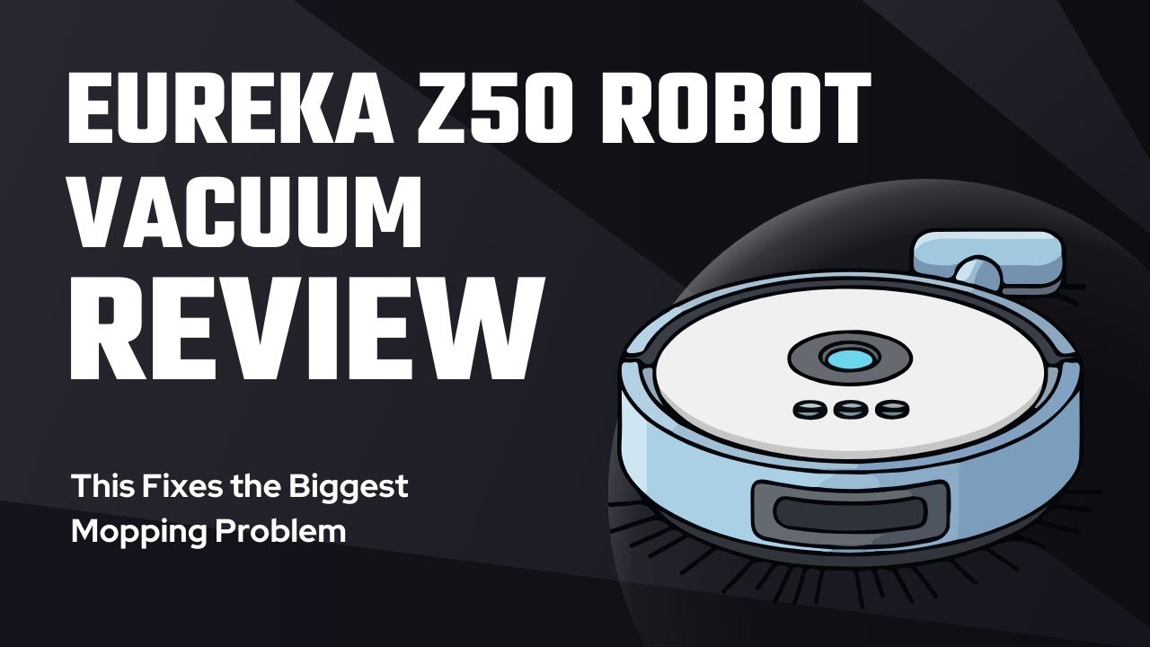Eureka Z50 Robot Vacuum Fixes the Biggest Mopping Problem