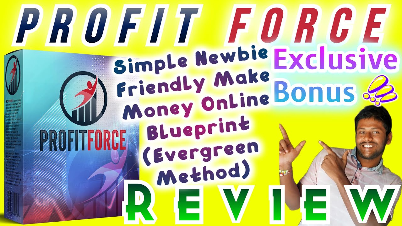 Profit Force Review 🔴 Simple Newbie Friendly Make Money Online Blueprint 🧲 Profit Force with BONUS 🔥