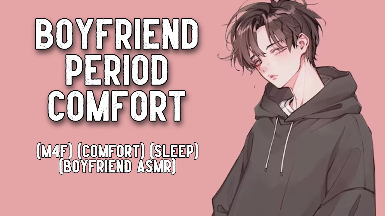 [M4F] Boyfriend Cuddles you While Your on Your Period [ASMR Period Comfort Audio]