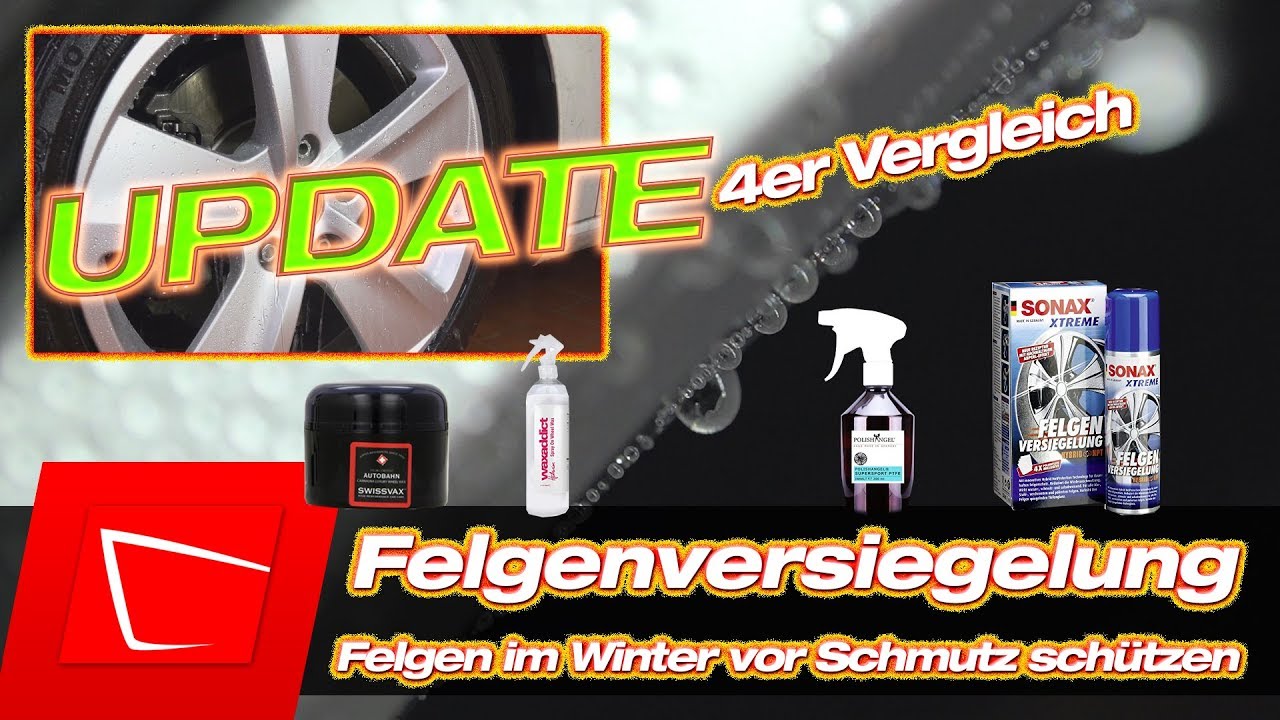 Felgenversiegelung #2 Felgen versiegeln POLISHANGEL Supersport, Swissvax Autobahn, Sonax, waxaddict