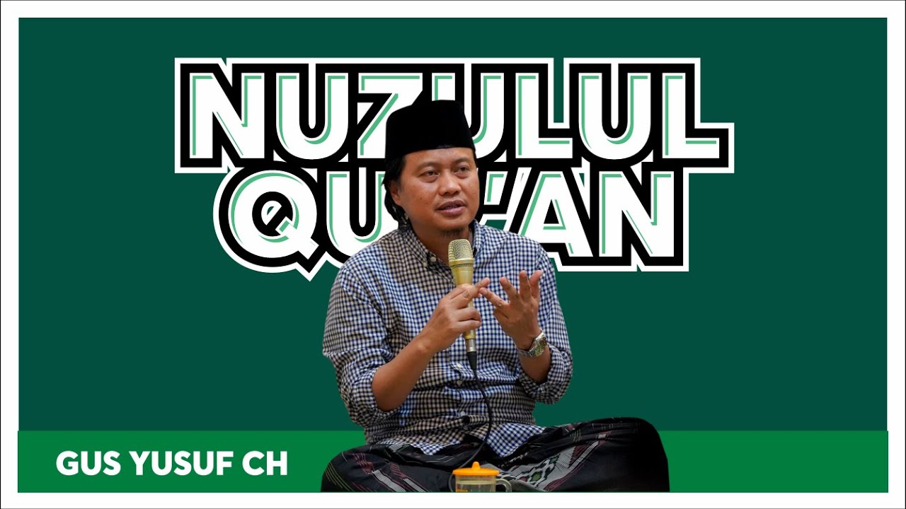 🔴 (LIVE) KEISTIMEWAAN AL QUR'AN, MALAM NUZULUL QUR'AN - GUS YUSUF CH -