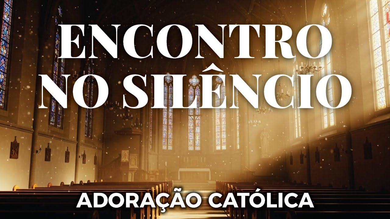 Som Que Eleva | Adora&ccedil;&atilde;o Contemplativa - Sil&ecirc;ncio Sagrado