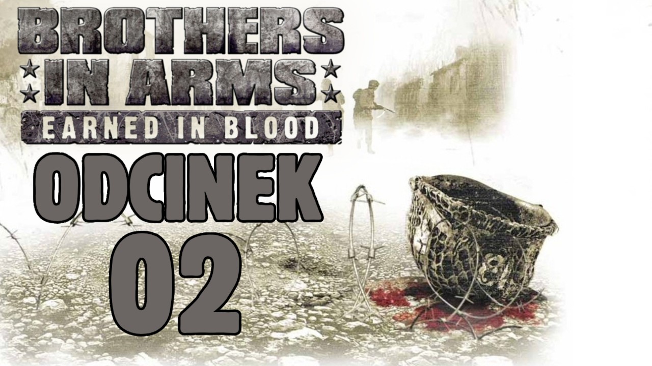 Brothers in Arms: Earned in Blood PL | Trudna Wojna [#2]