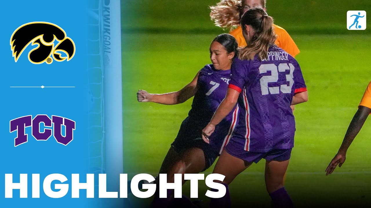 Iowa vs TCU | NCAA College Women's Soccer | Highlights - August 21, 2025