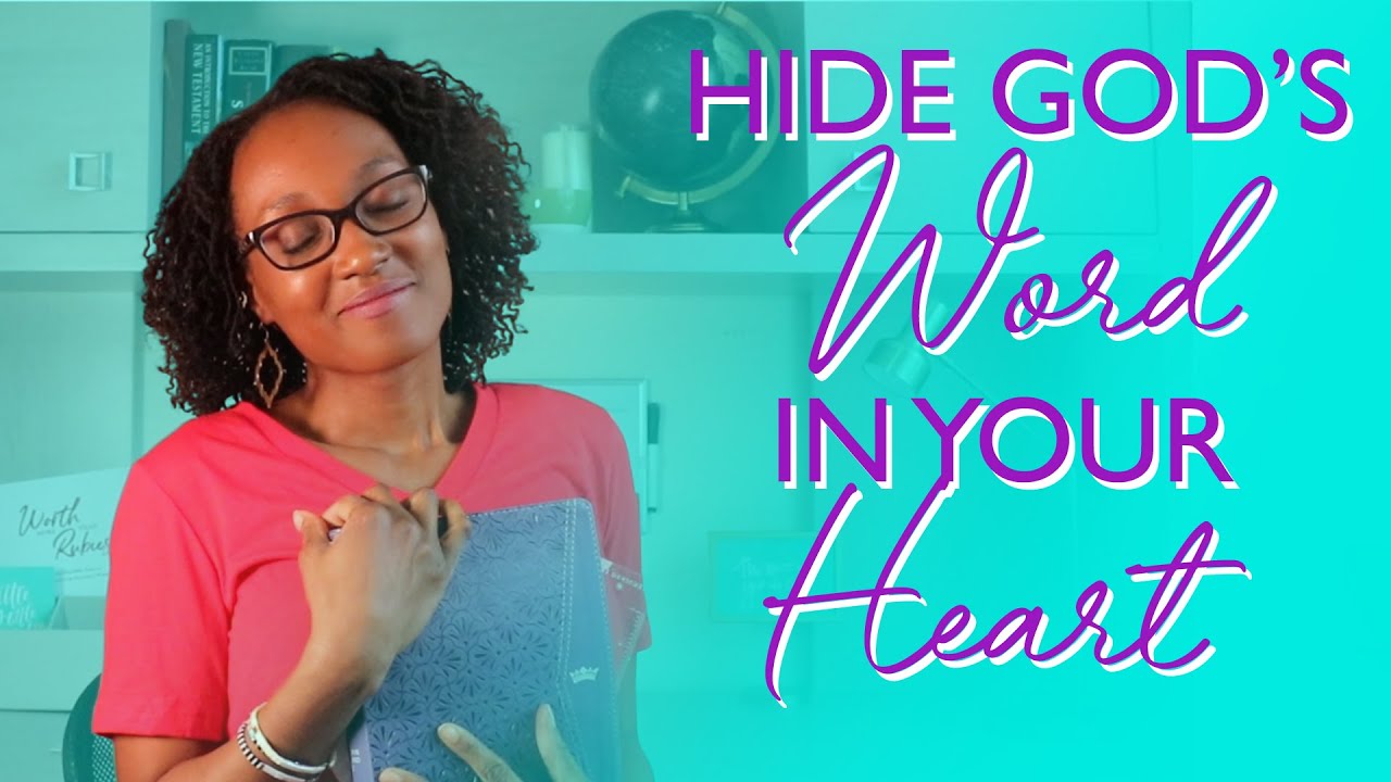 How to Hide God's Word in Your Heart