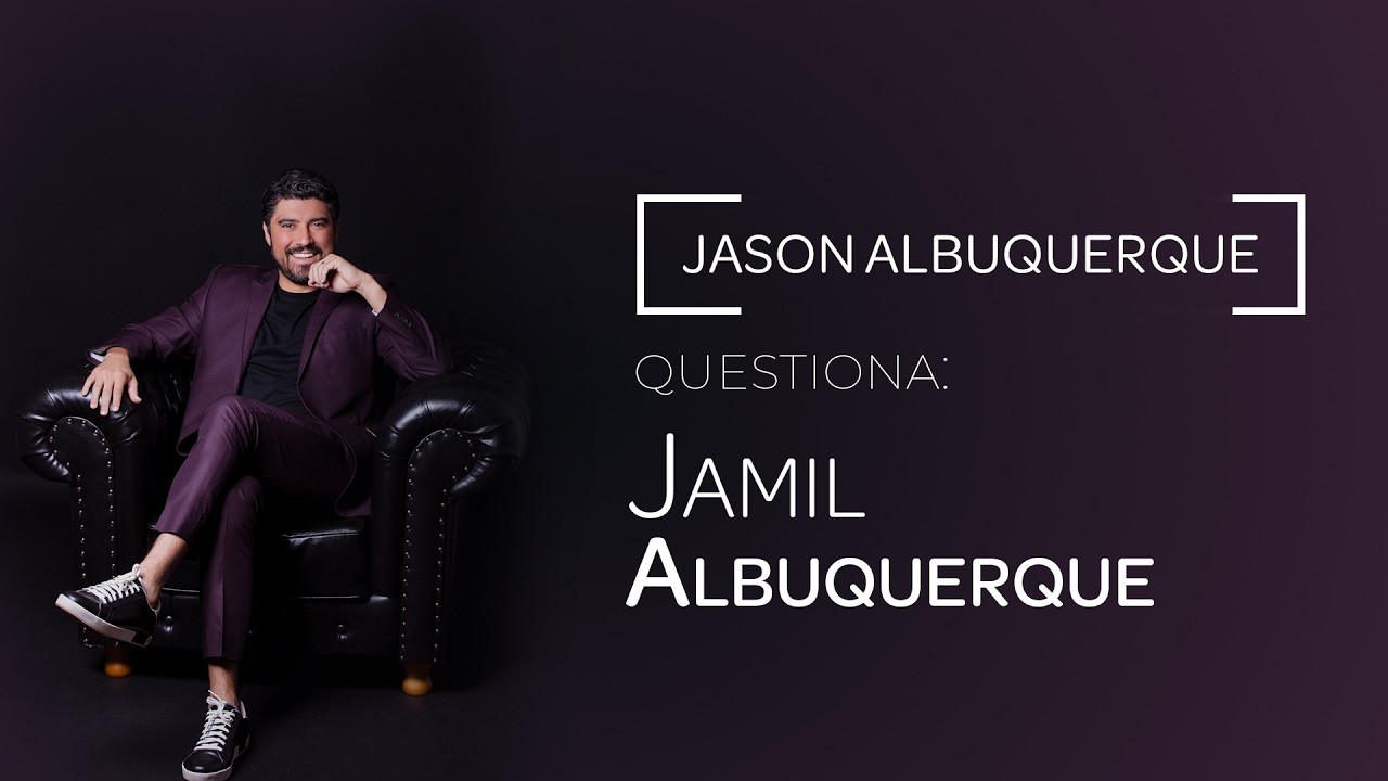 JASON ALBUQUERQUE QUESTIONA - ENTREVISTA JAMIL ALBUQUERQUE