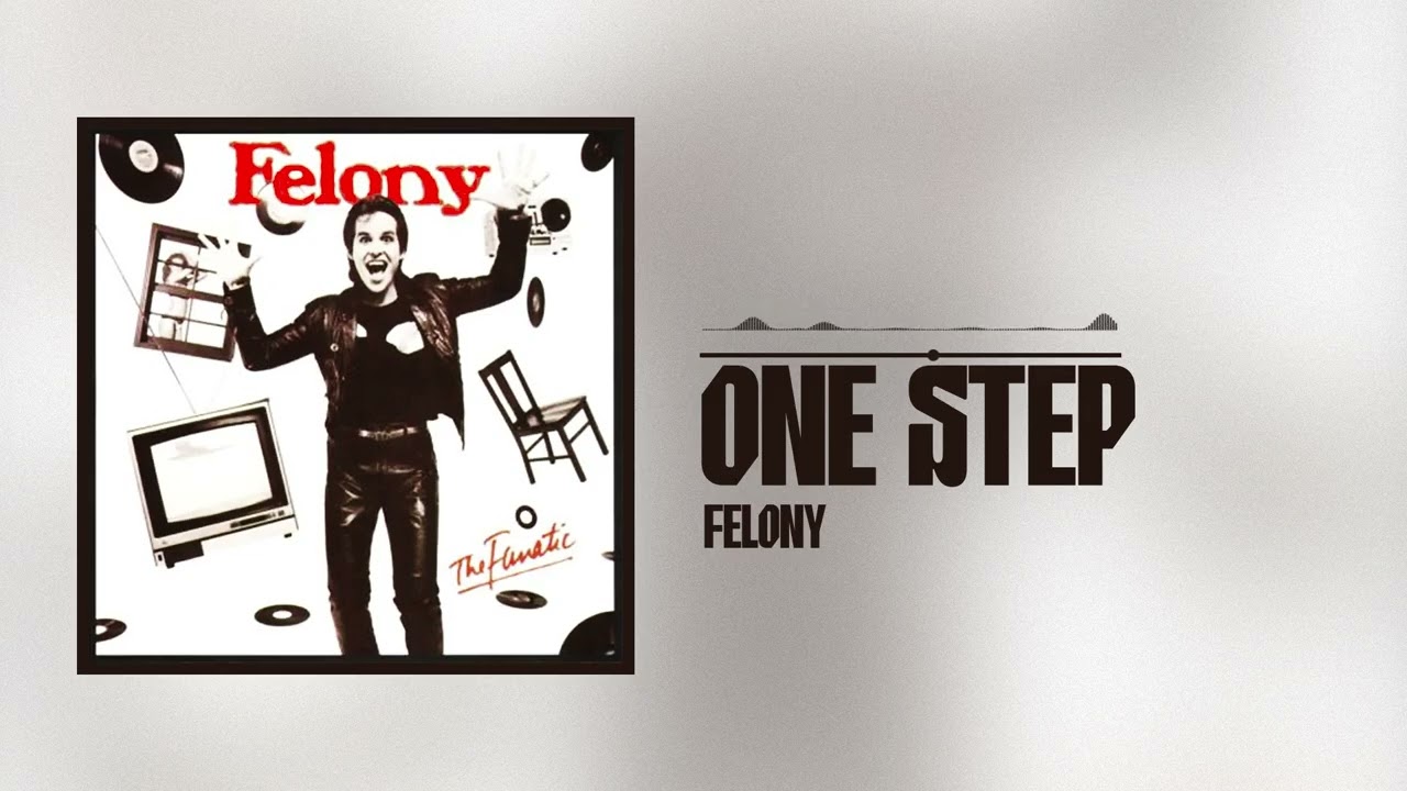 Felony - One Step (Official Audio)