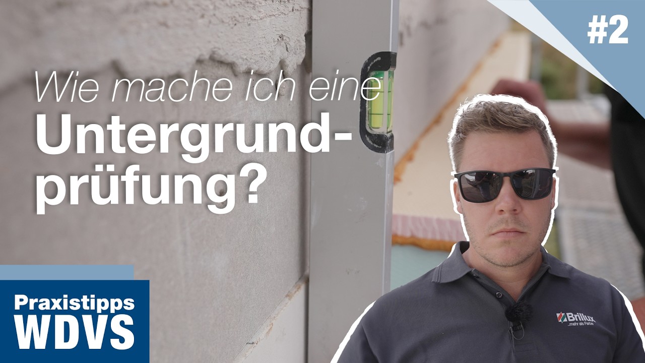 Die Basis für ein sicheres Wärmedämmverbundsystem | Untergrundprüfung | WDVS Praxistipp