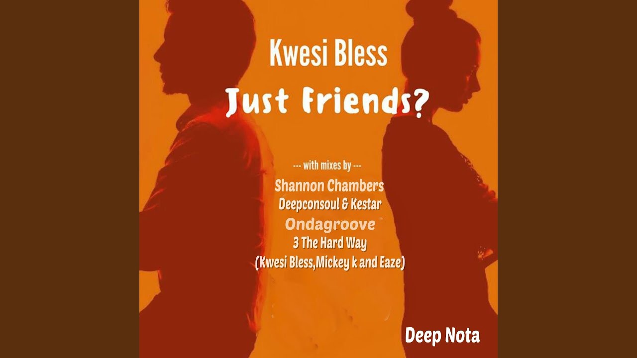 Just Friends? (Shannon Chambers Mahogany Soul Mix)