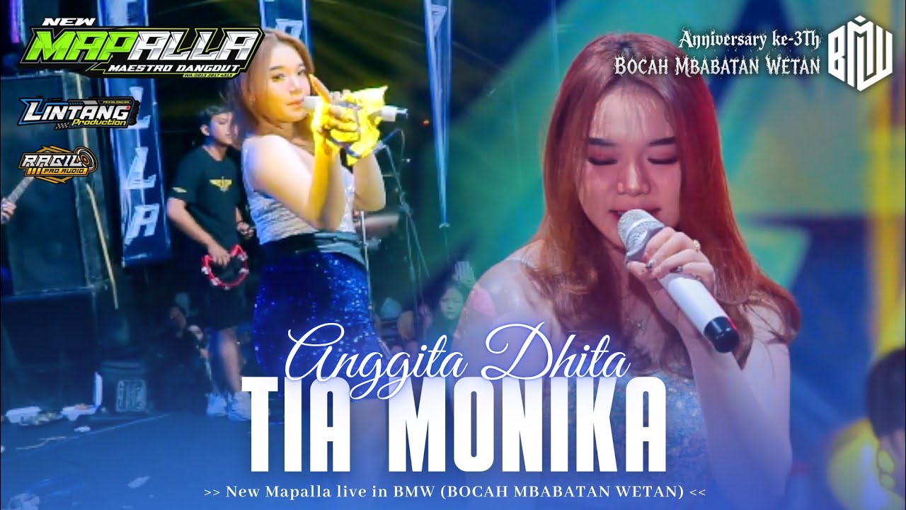 TIA MONIKA - ANGGITA DHITA  NEW MAPALLA || BMW (BOCAH MBABATAN WETAN)