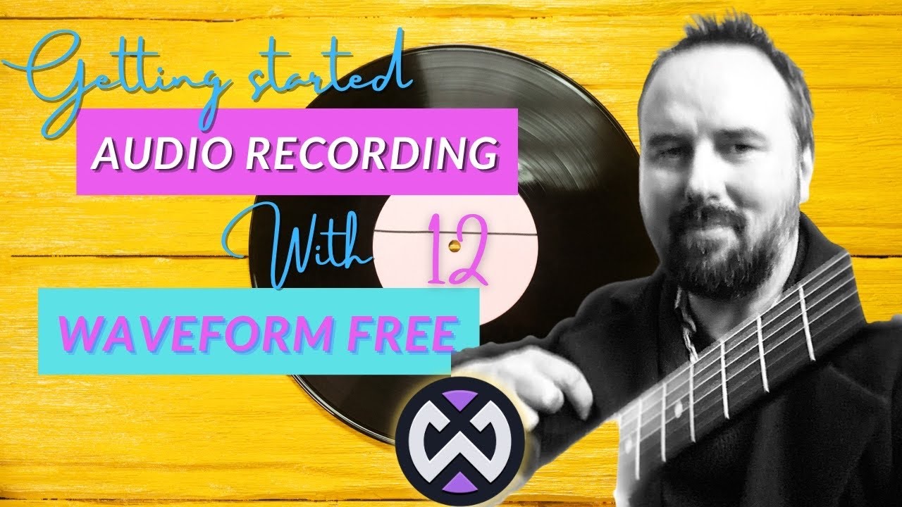 Audio Recording with WAVEFORM FREE 12