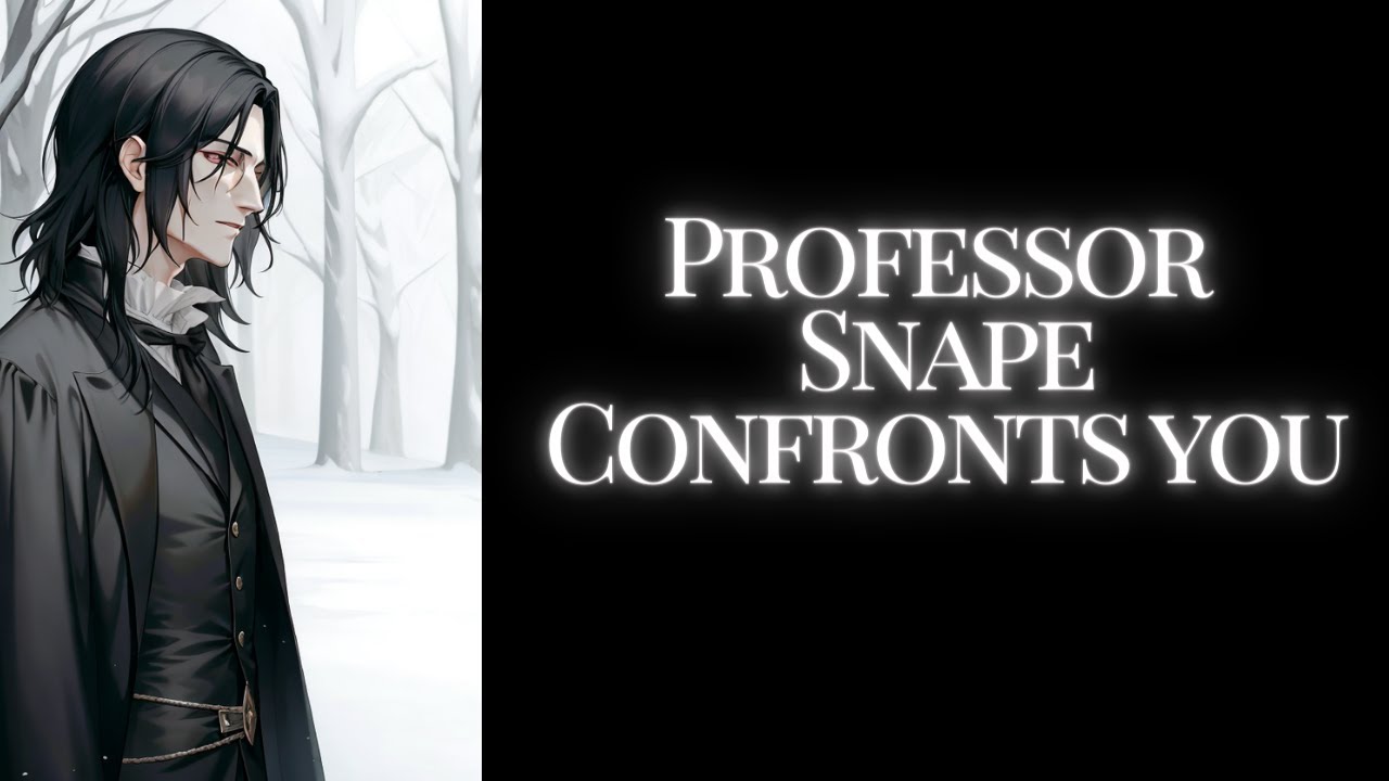 ASMR Severus Snape x Listener EP 3 (Confessions)
