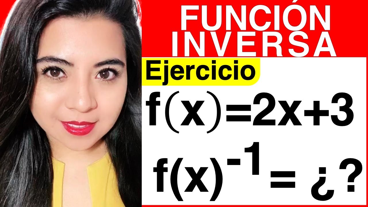 FUNCIÓN INVERSA - Ejercicio #3