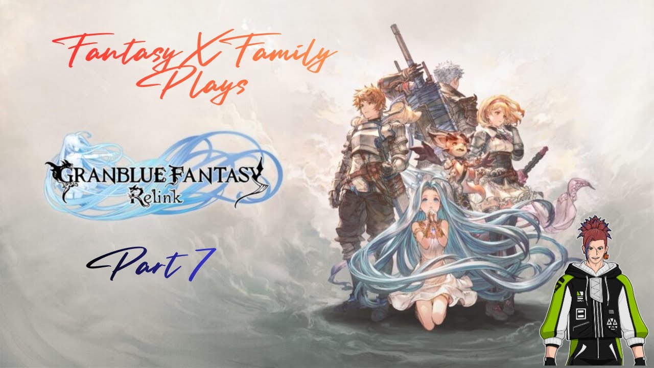 FantasyXFamily Presents Roymanan and KagomeXHeart Play Granblue Fantasy Relink pt7