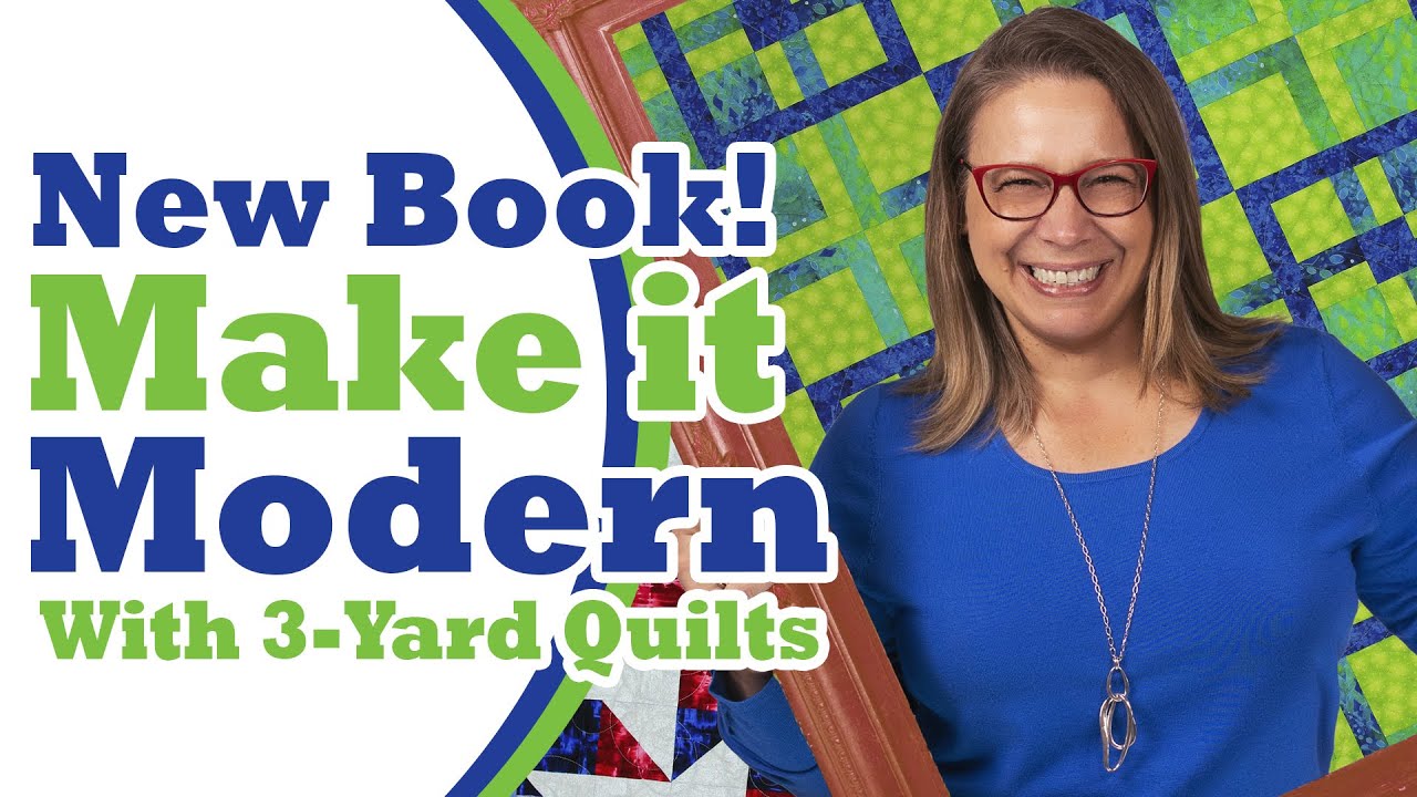 Brand NEW 3-Yard Quilt Book | Make it Modern with 3-Yard Quilts!