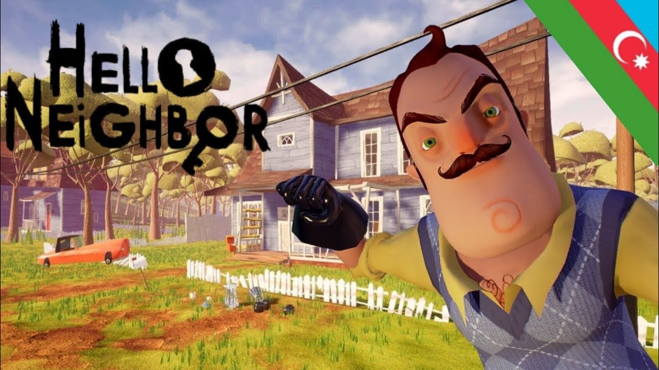 Hello Neighbor | Qonşunun evinə girdim 😄 | Azərbaycan dilində # Bölüm 1