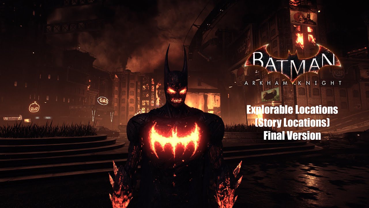 Explorable Locations MOD Final Version (Story Locations) - Batman: Arkham Knight