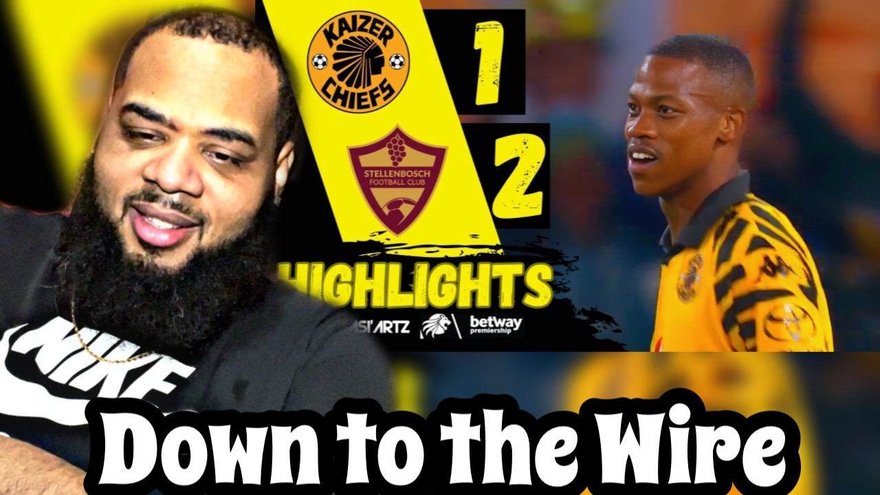 AMERICAN REACTS to KAIZER CHIEFS vs STELLENBOSCH FC ‣ ALL GOALS & HIGHLIGHTS ⚽️